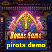 pirots demo